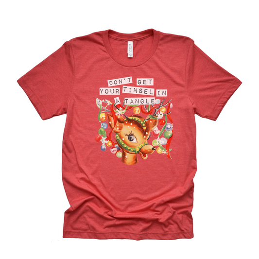 Don't Get Your Tinsel in a Tangle Reindeer Tee