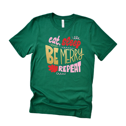 Eat, Sleep, Be Merry Repeat Tee with Gold Foil